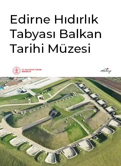 Hidirlik Tabyasi Balkan History Museum fortress walls and inner courtyard